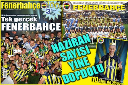 Fenerbahce Dergisi Nin 100 No Lu Haziran 2011 Sayisi Profesyonel Futbol Takimimizin Sampiyonluk Sevinci Gorseli Ve Tek Gercek